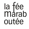 La Fée Maraboutée